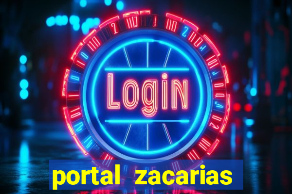 portal zacarias maior de 18